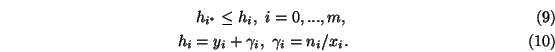 \begin{eqnarray}h_{i^*} \le h_i,\ i=0,...,m,\\
h_i=y_i + \gamma_i,\ \gamma_i =n_i/x_i.
\end{eqnarray}