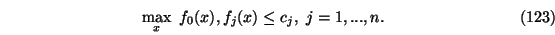 \begin{eqnarray}\max_x\ f_0(x),
f_j(x) \le c_j,\ j=1,...,n.
\end{eqnarray}