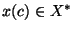 $x(c) \in X^*$