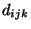 $d_{ijk}$