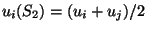 $u_i(S_2)=(u_i+u_j)/2$