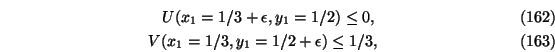 \begin{eqnarray}U(x_1=1/3+ \epsilon,y_1=1/2) \le 0,\\
V(x_1=1/3,y_1=1/2+\epsilon) \le 1/3,
\end{eqnarray}