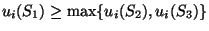 $u_i(S_1) \geq \max \{u_i(S_2),u_i(S_3)\}$