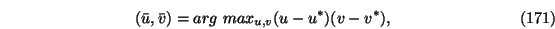 \begin{eqnarray}(\bar{u},\bar{v})= arg\ max_{u,v} (u-u^*)(v-v^*),
\end{eqnarray}