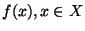 $f(x), x \in X$