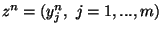 $z^n=(y_j^n,\ j=1,...,m)$