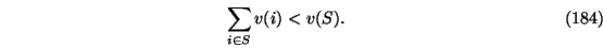 \begin{eqnarray}\sum_{i \in S} v(i) < v(S).
\end{eqnarray}