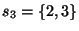 $s_3=\{2,3\}$