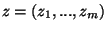$z=(z_1,...,z_m)$