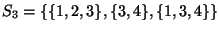 $S_3=\{\{1,2,3\}, \{3,4\},\{1,3,4\}\}$