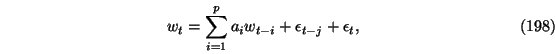 \begin{eqnarray}w_{t} = \sum_{i=1}^p a_i w_{t-i} + \epsilon_{t-j}
+\epsilon_t,
\end{eqnarray}