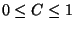$0 \le C \le 1$