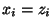 $x_i=z_i$