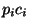 $p_ic_i$