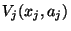 $V_j(x_j,a_j)$