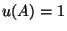$u(A)=1$