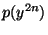$\displaystyle p(y^{2n})$