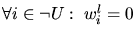 $\forall i\in \neg U:\; w_i^l=0$