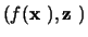 $(f(\mbox{\boldmath${{\bf x}}$ }),\mbox{\boldmath${{\bf z}}$ })$